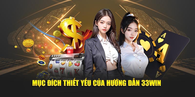 Hướng dẫn 33win là danh mục quan trọng tại nền tảng